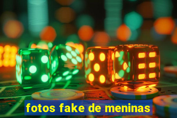 fotos fake de meninas